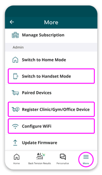 More Menu  Clinic-Gym-Office Mode - Register shared device - Configure WiFi - Switch to Handset-1